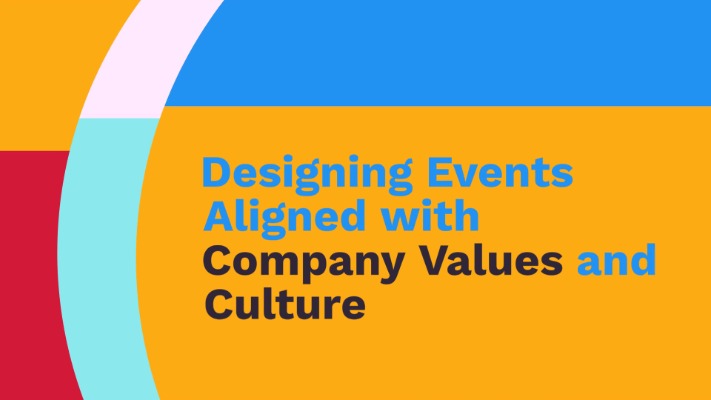 Designing Events Aligned with Company Values and Culture